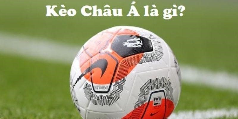 Chi tiết kèo châu á