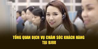 Dịch vụ chăm sóc khách hàng tận tình của nhà cái BJ88