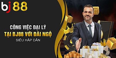 Những ưu điểm khi trở thành đại lý BJ88